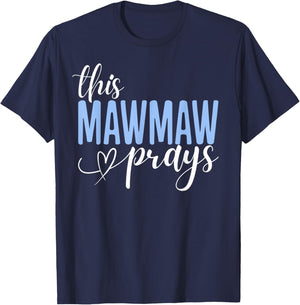 This Mawmaw Prays Perfect Christian Mawmaw T-Shirt - T-Shirt | Navy