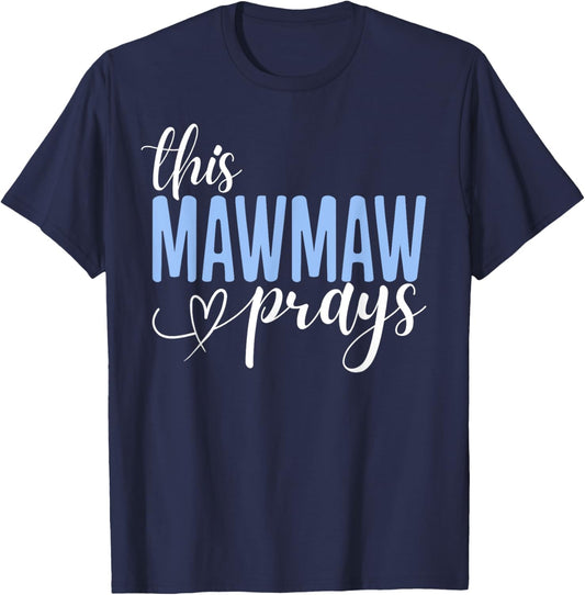 This Mawmaw Prays Perfect Christian Mawmaw T-Shirt - T-Shirt | Navy
