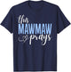 This Mawmaw Prays Perfect Christian Mawmaw T-Shirt - T-Shirt | Navy