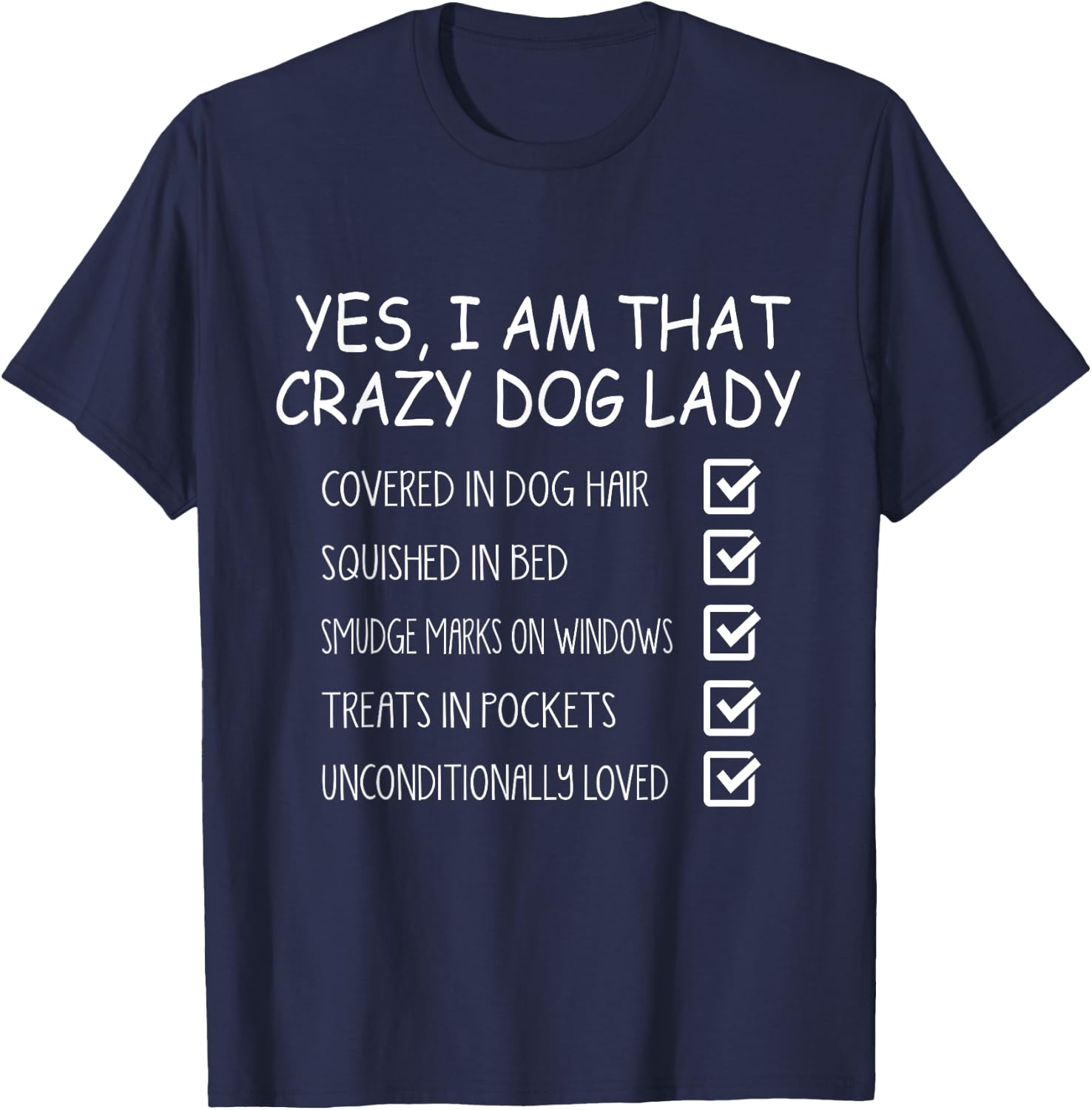 Yes I Am That Crazy Dog Lady - Funny Dog Lover T-Shirt - T-Shirt | Navy