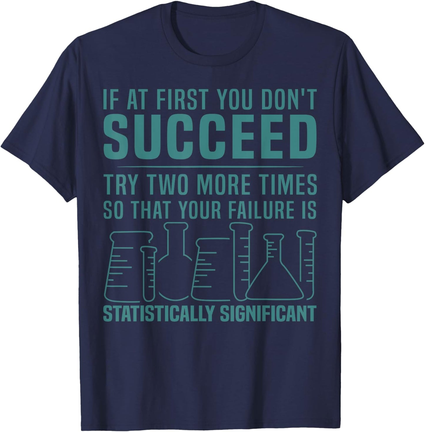 Funny Statistics Science Pun Gift Women Chemistry T-Shirt - T-Shirt | Navy