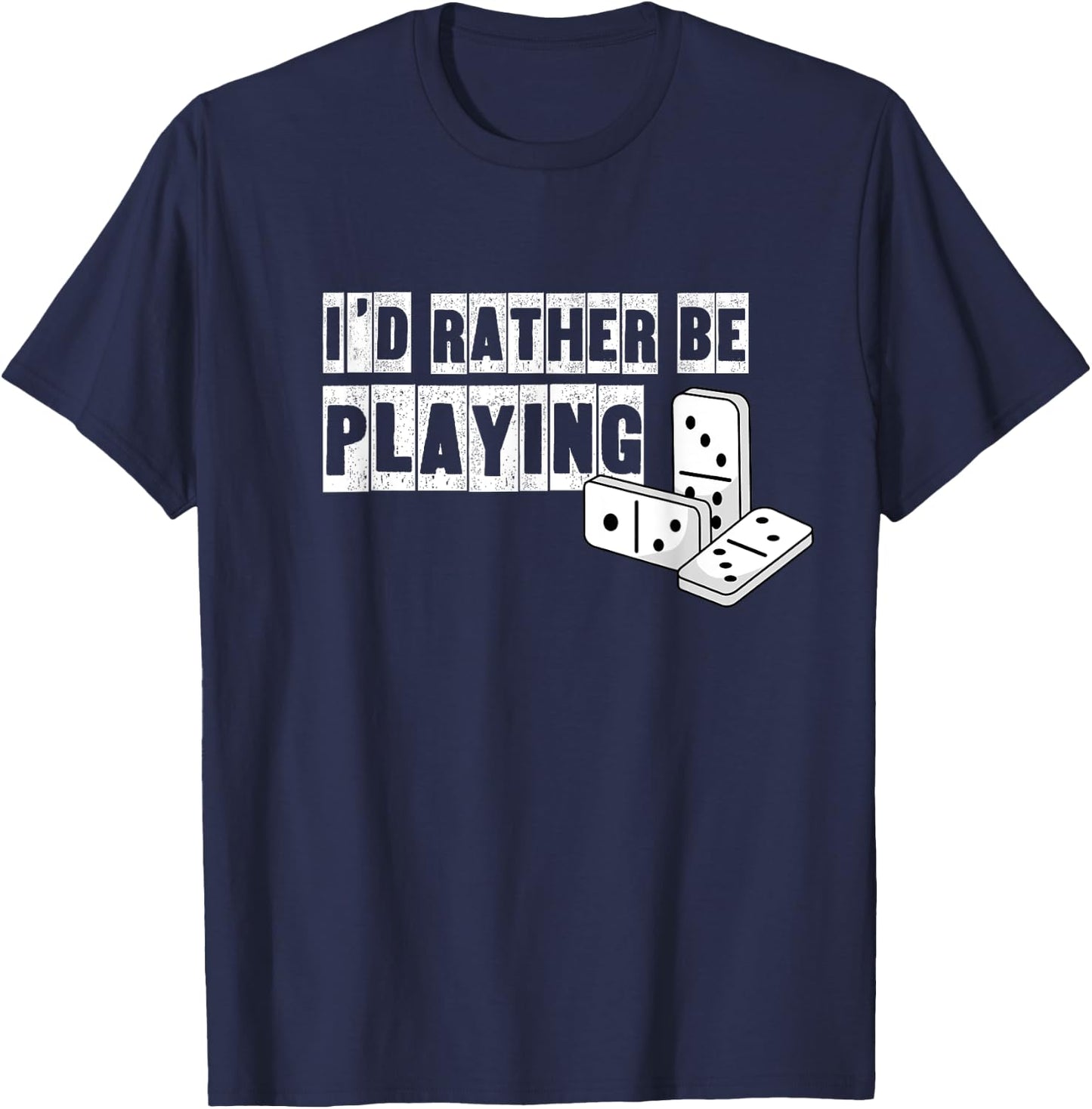 Domino Player Hobby Dominoes Game Funny Saying T-Shirt - T-Shirt | Navy