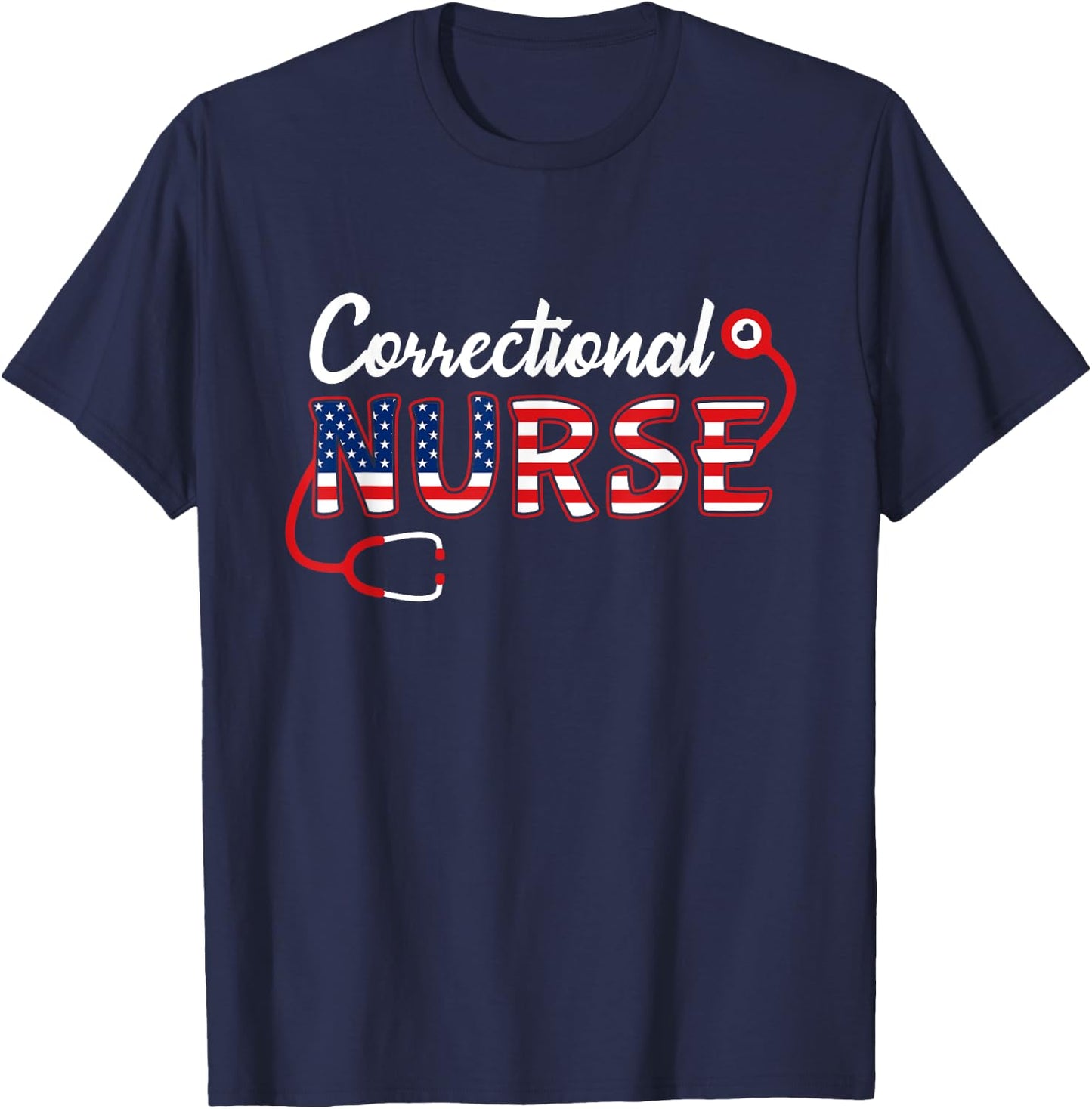 USA American flag Correctional Nurse Stethoscope Patriotic Men T-Shirt - T-Shirt | Navy
