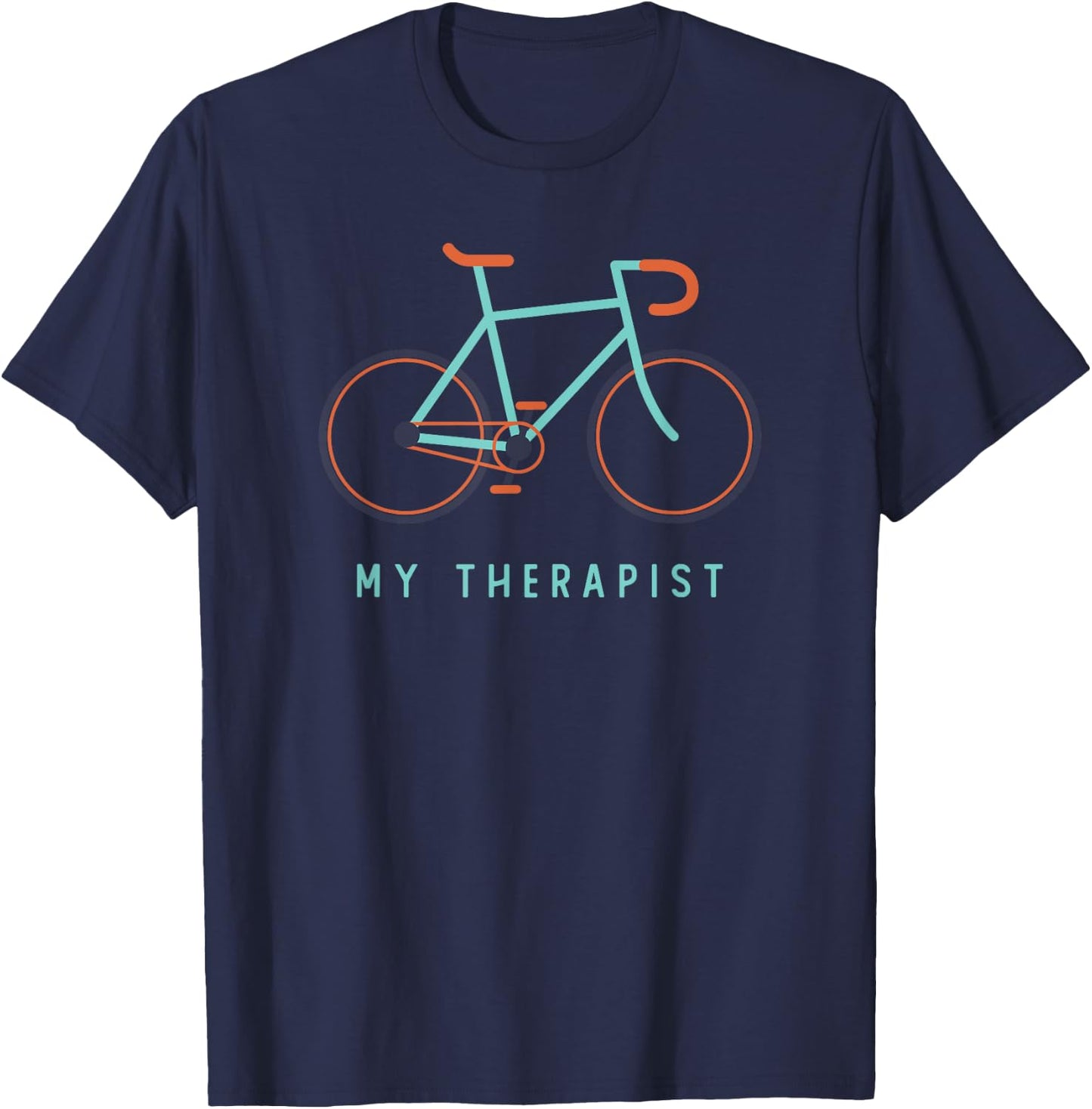 My Therapist Bicycle Funny Bicycle Gifts For Cycling Lover T-Shirt - T-Shirt | Navy