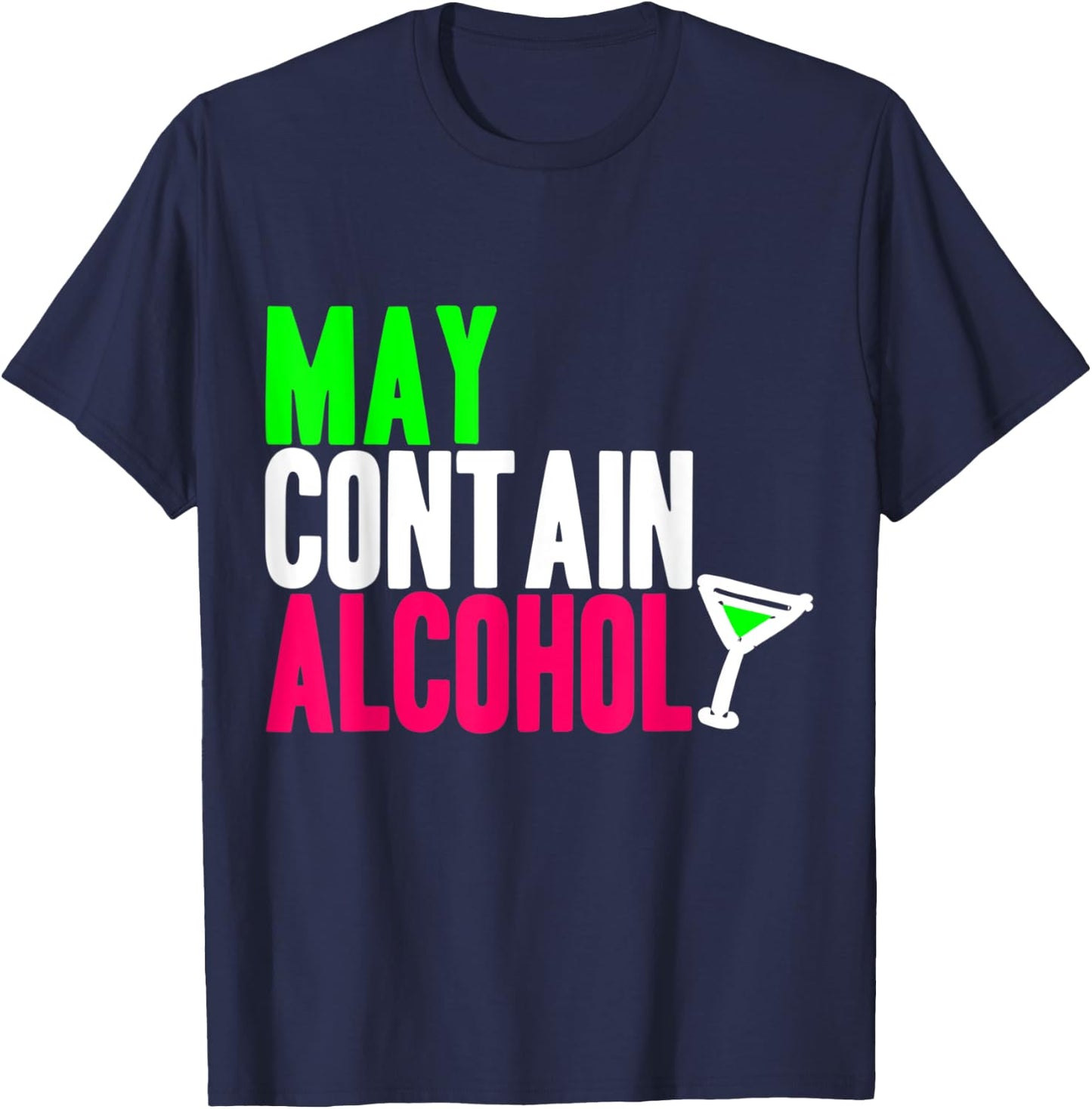May Contain Alcohol Funny Drinking Gift Adults Beer T-Shirt - T-Shirt | Navy