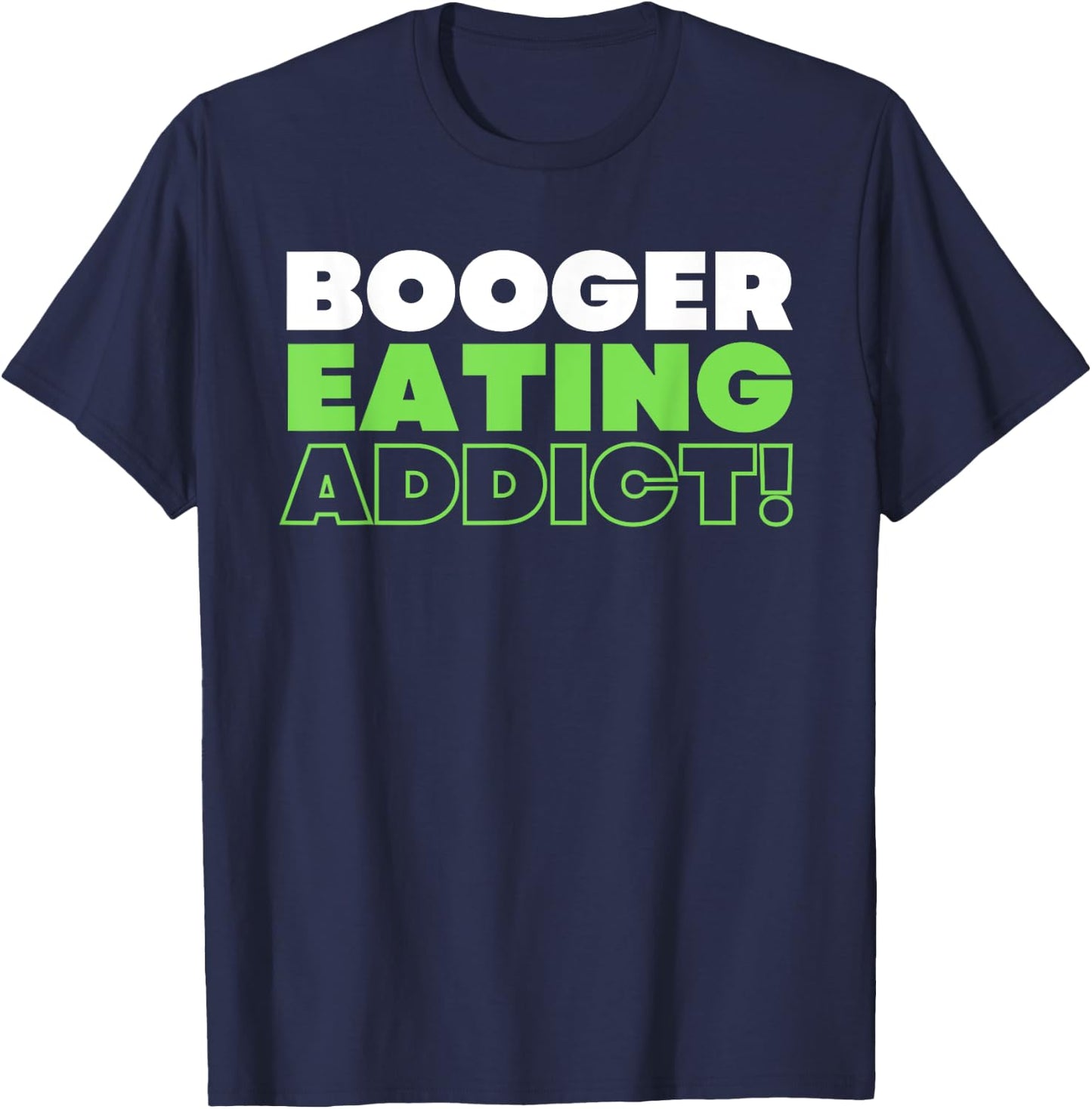 Booger Eater & Nose Picking T-Shirt - T-Shirt | Navy
