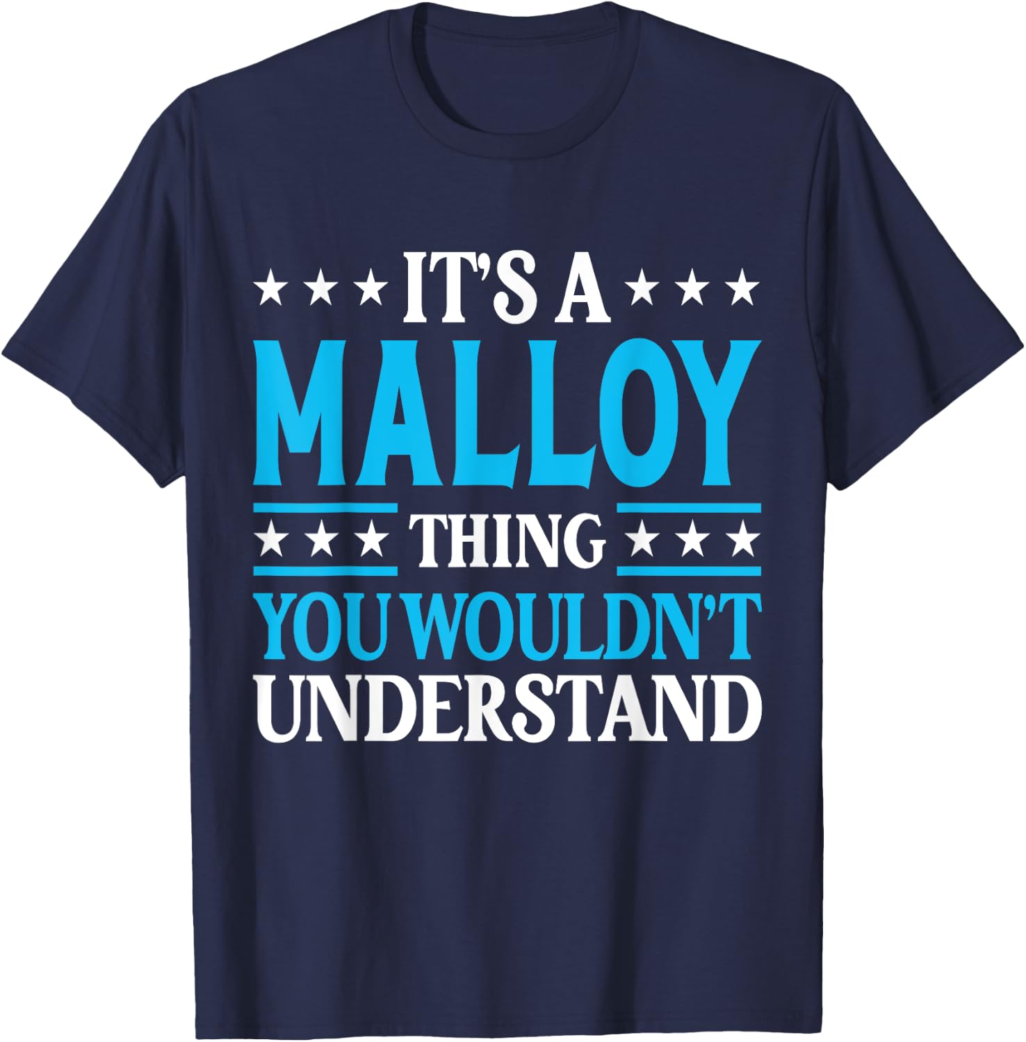 It's A Malloy Thing Surname Funny Family Last Name Malloy T-Shirt - T-Shirt | Navy
