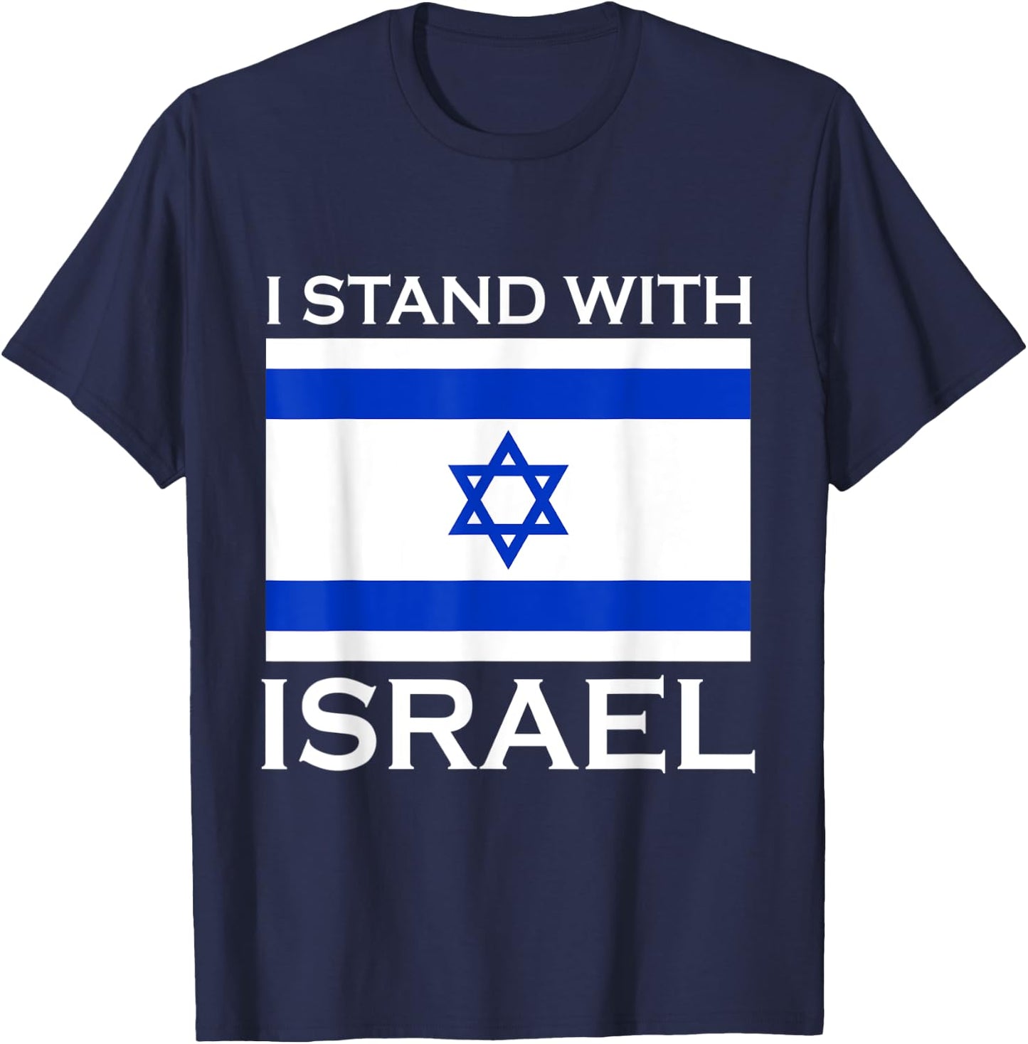I Stand With Israel USA Support Israeli Allies Israel Flag T-Shirt - T-Shirt | Navy
