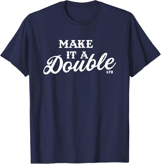 Make it a Double T-Shirt - T-Shirt | Navy