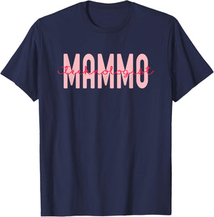 Mammo Technologist Mammo Tech Technician Appreciation Gift T-Shirt - T-Shirt | Navy