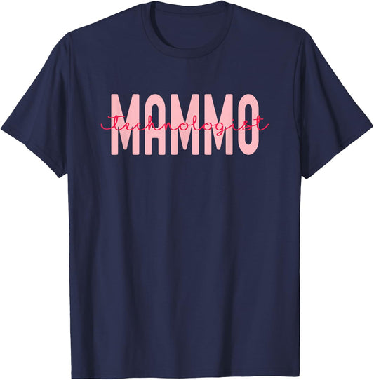 Mammo Technologist Mammo Tech Technician Appreciation Gift T-Shirt - T-Shirt | Navy