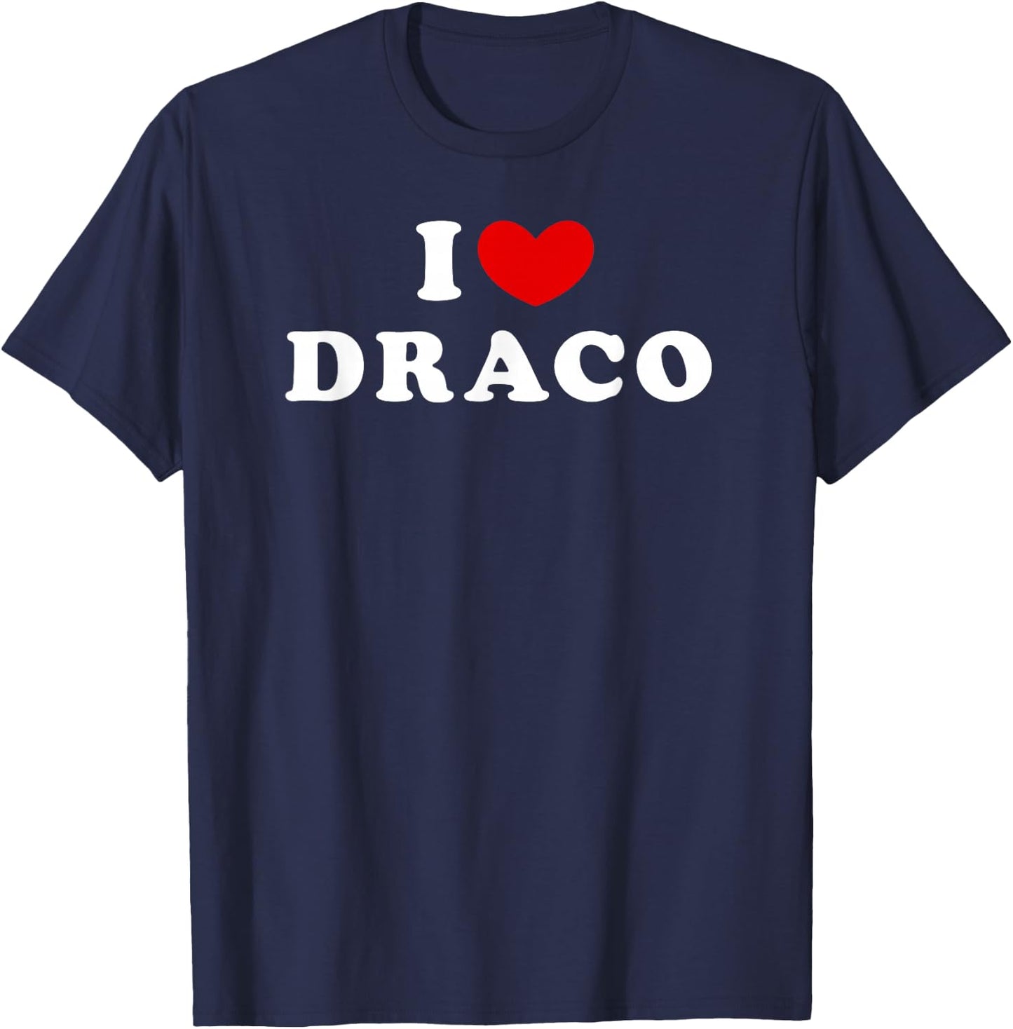 I Love Draco, I Heart Draco T-Shirt - T-Shirt | Navy