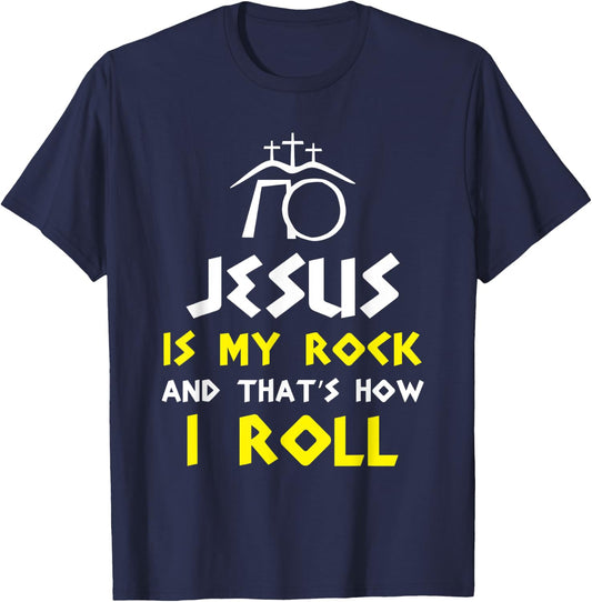 Jesus Is My Rock And That’s How I Roll T-Shirt - T-Shirt | Navy