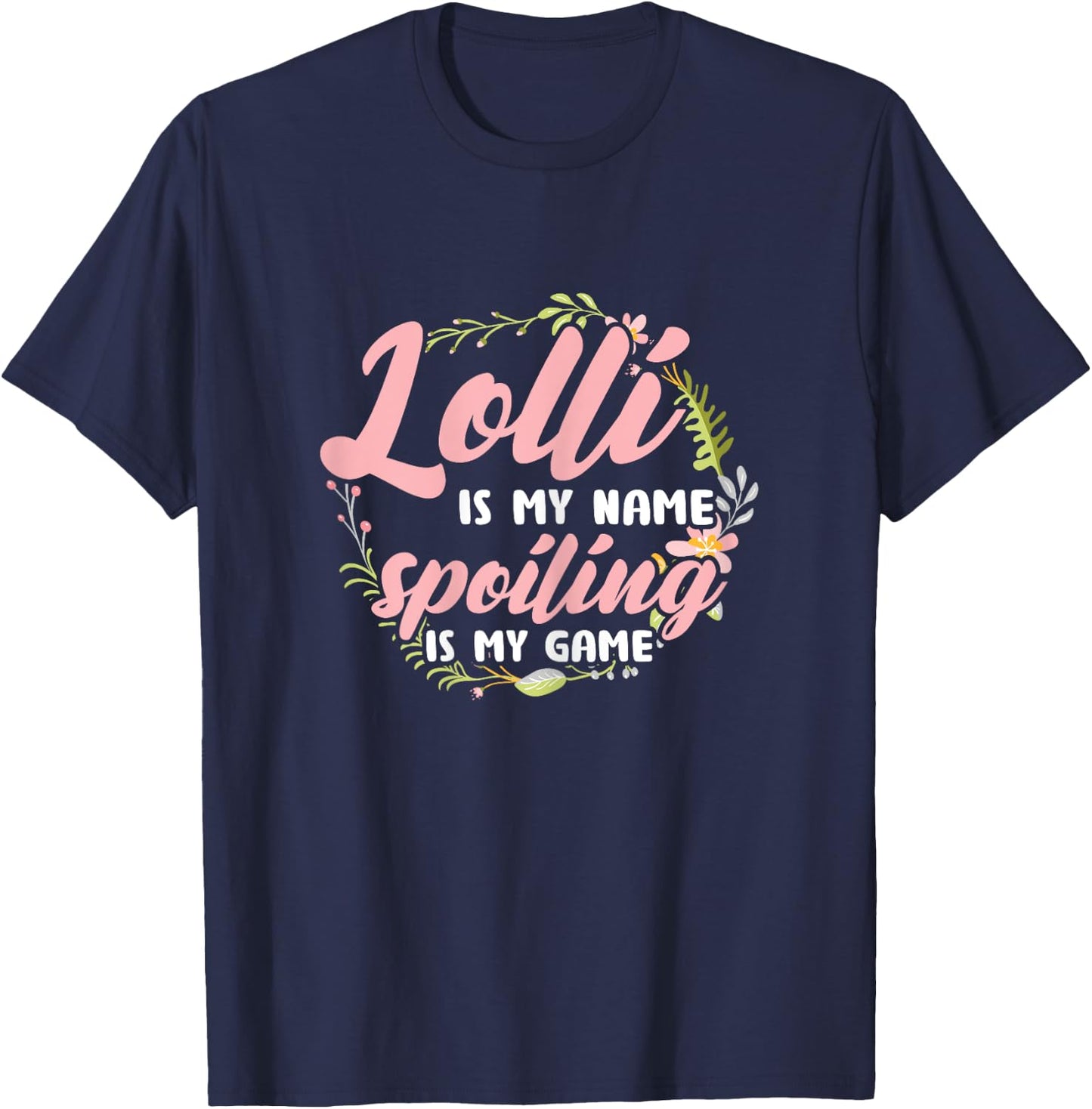 Lolli ist mein Name Verderbt ist mein Spiel Grandmother T-Shirt - T-Shirt | Navy