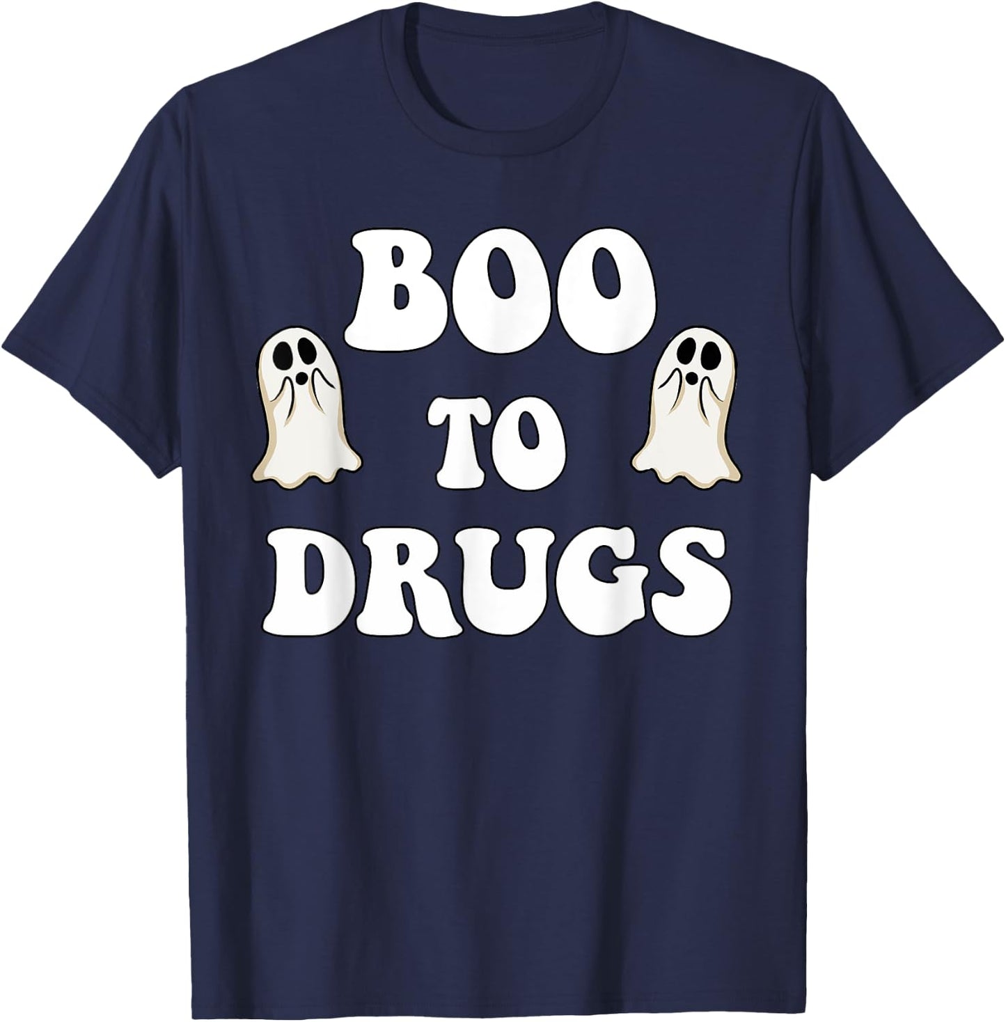 Red Ribbon Week BOO Drugs Yes To Halloween Say No To Drugs T-Shirt - T-Shirt | Navy