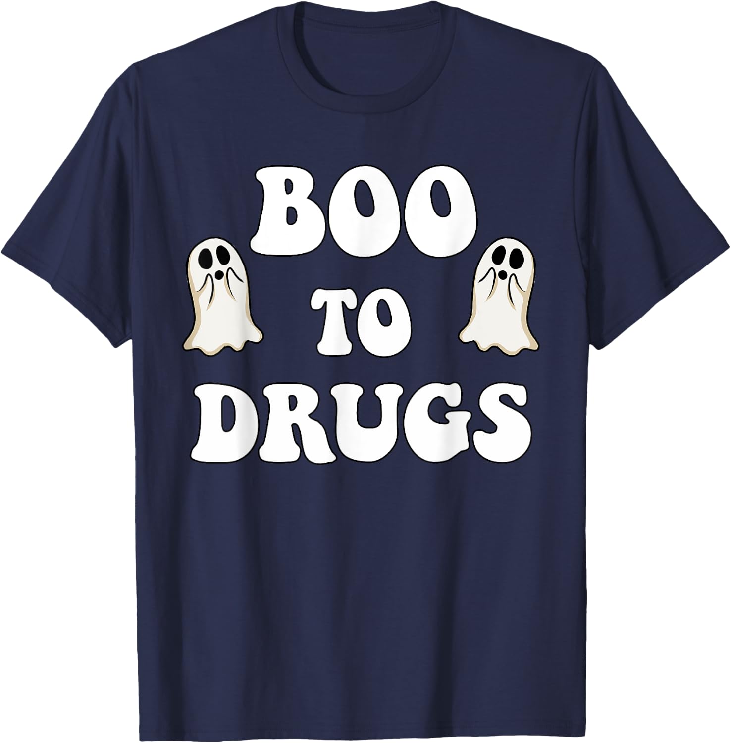 Red Ribbon Week BOO Drugs Yes To Halloween Say No To Drugs T-Shirt - T-Shirt | Navy