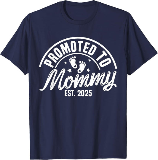 Promoted To Mommy Est. 2025 New Mom First Mommy T-Shirt - T-Shirt | Navy