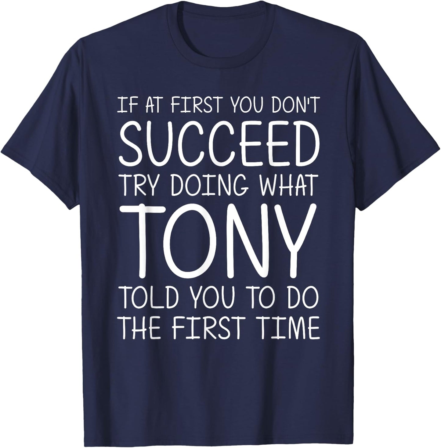 TONY Name Personalized Birthday Funny Christmas Joke T-Shirt - T-Shirt | Navy