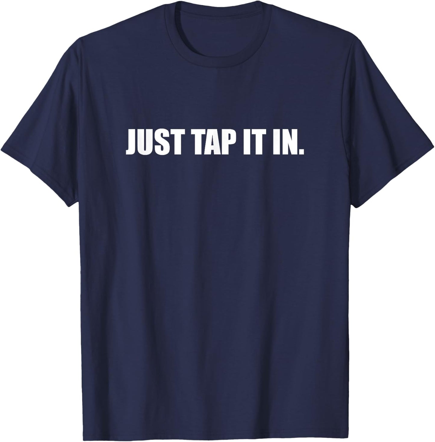 Just Tap it In. Golf T-Shirt - T-Shirt | Navy