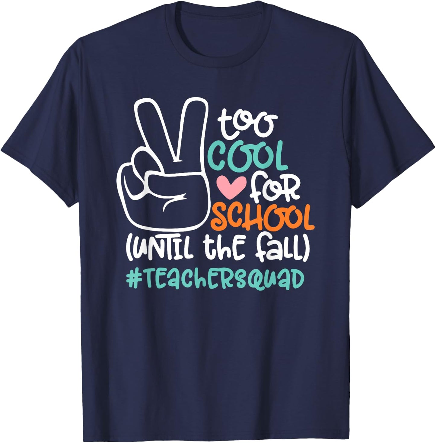 Too Cool For School Until The Fall Funny Teacher Student T-Shirt - T-Shirt | Navy