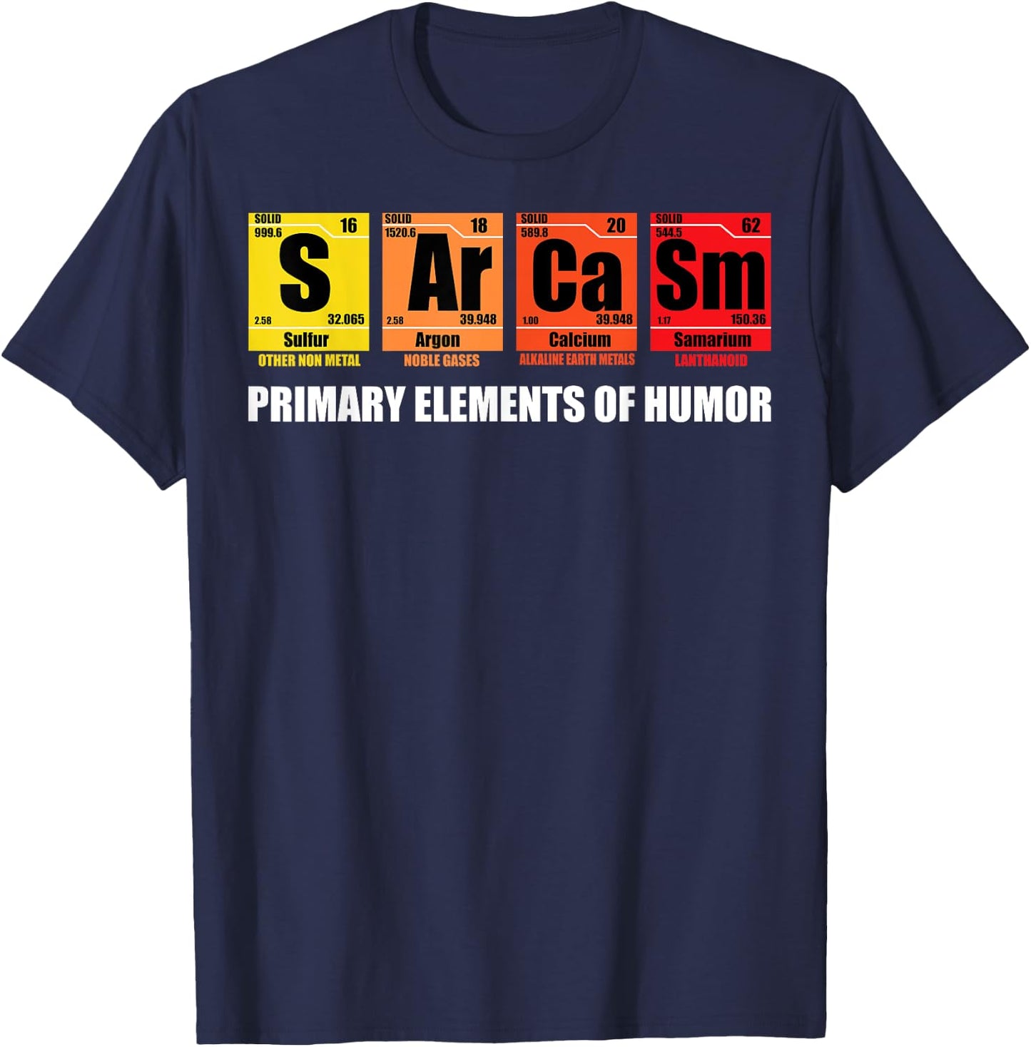 Funny Saying Sarcasm Periodically Elements Humor Men Women T-Shirt - T-Shirt | Navy