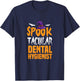 Spooktacular Dental Hygienist Halloween Outfit Tooth Doctor T-Shirt - T-Shirt | Navy