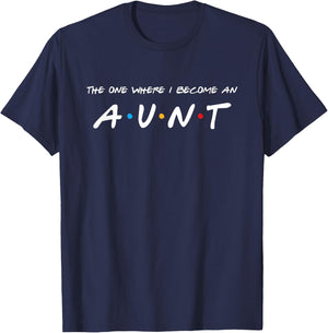 The One Where I Become An Aunt Auntie T-Shirt - T-Shirt | Navy
