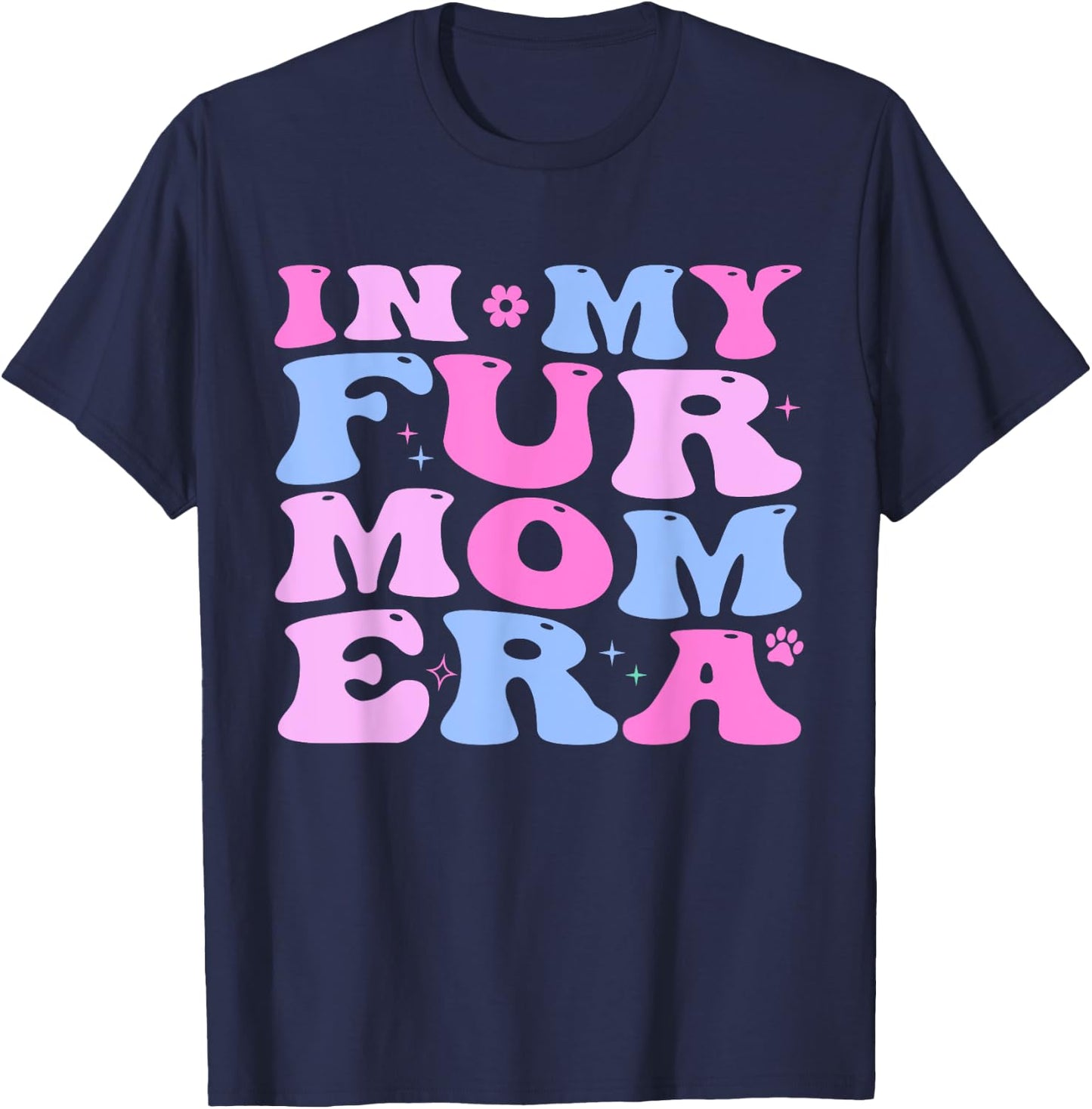 Retro In My Fur Mom Era Cat Dog Fur Mom Mother's Day Women T-Shirt - T-Shirt | Navy