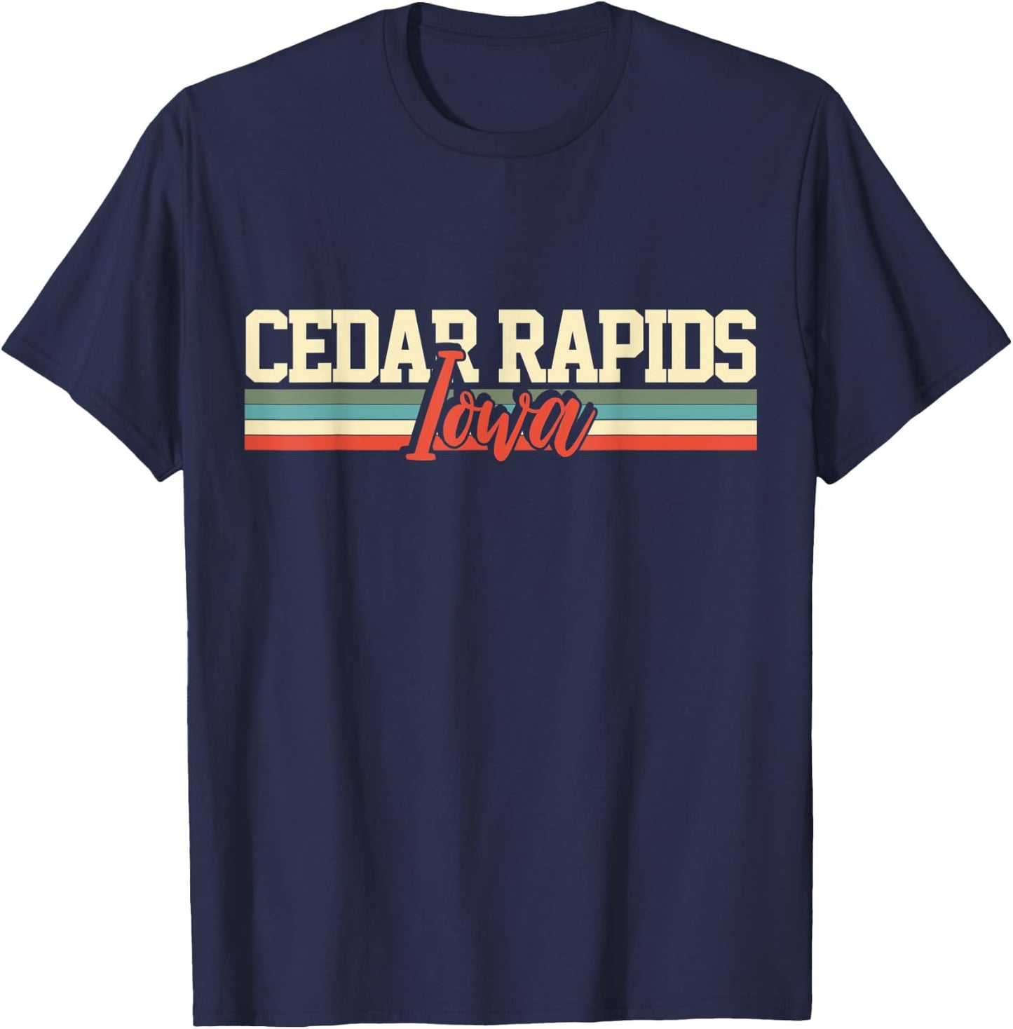 Cedar Rapids Iowa Gift T-Shirt - T-Shirt | Navy