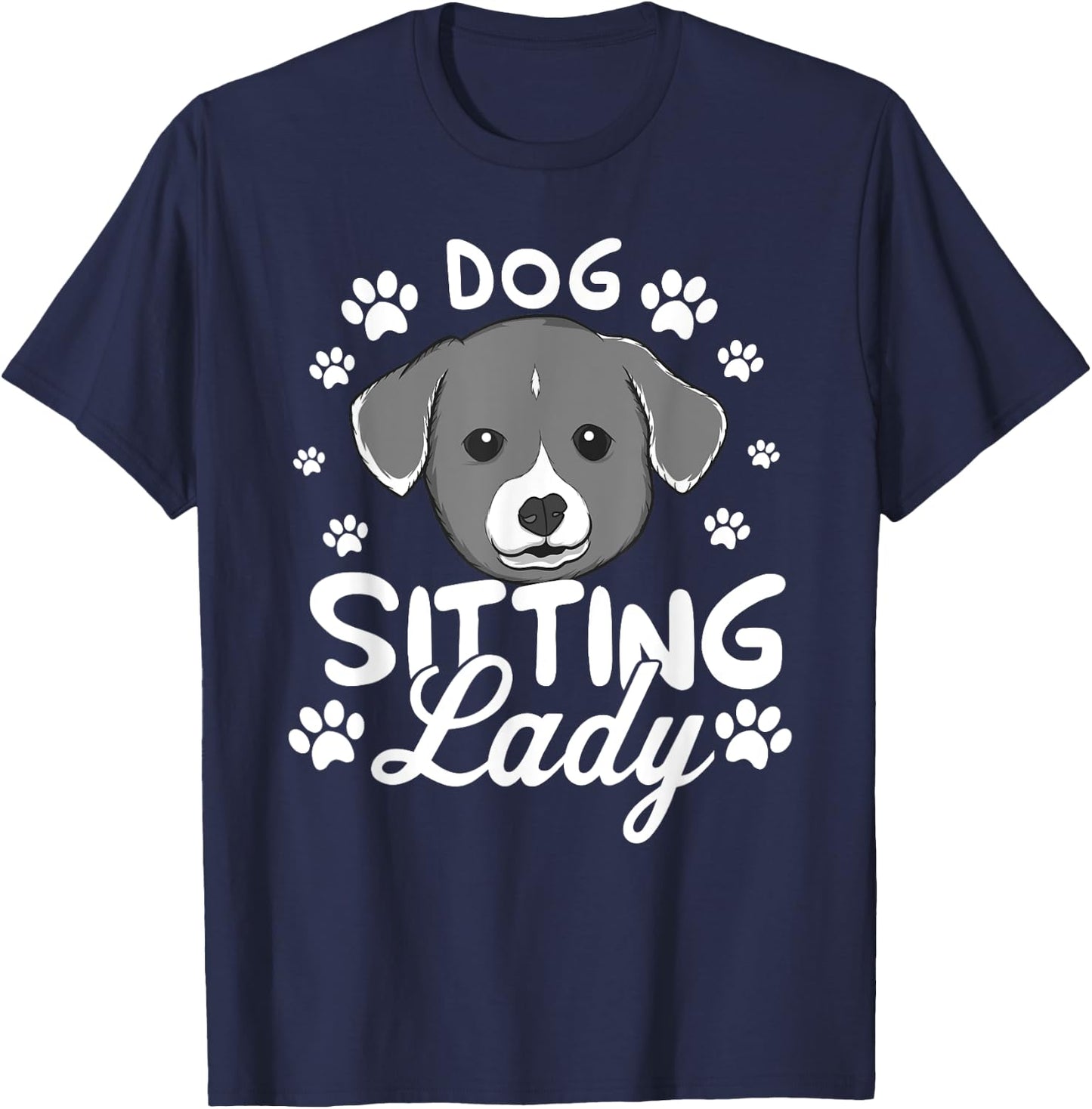 Funny Crazy Dog Sitter Lady Babysitter Pet Walker Gift Women T-Shirt - T-Shirt | Navy