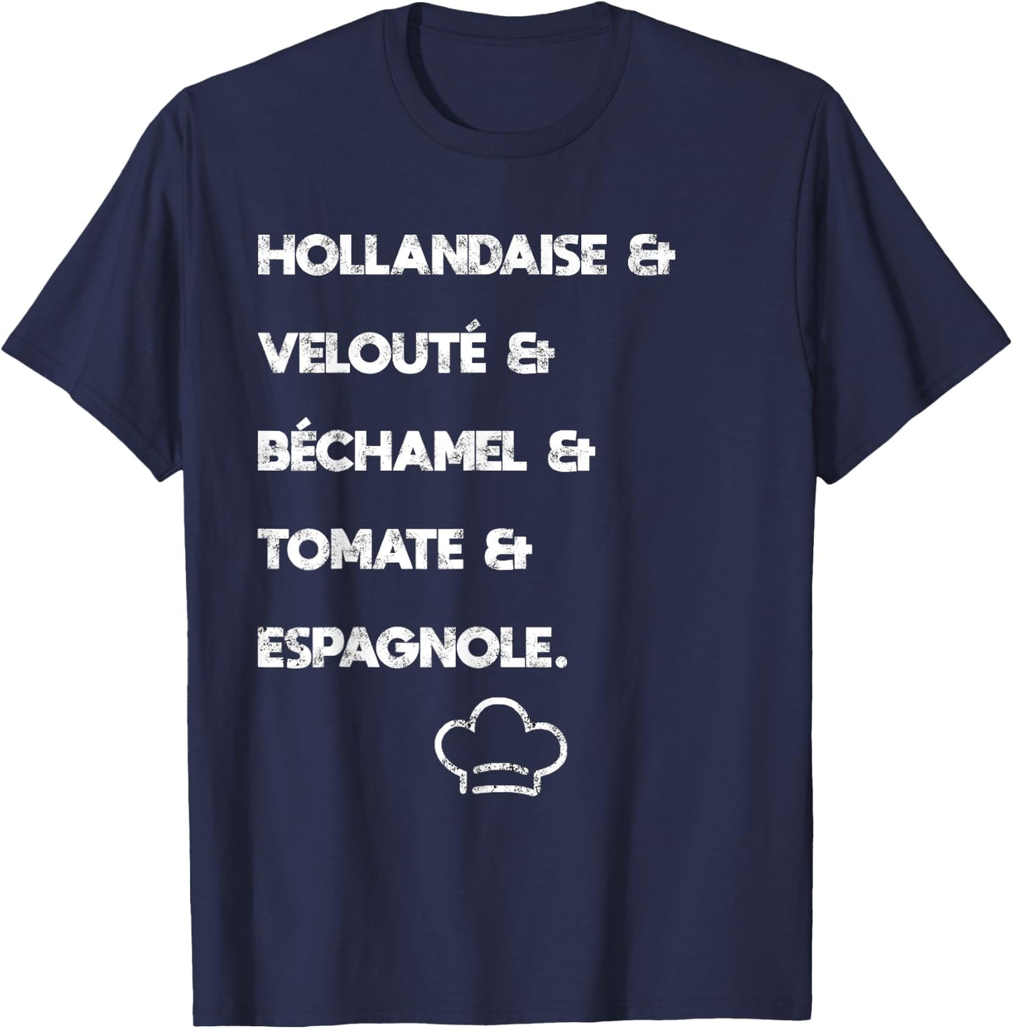 Five Mother Sauces Classic French Cuisine I Cooking T-Shirt - T-Shirt | Navy