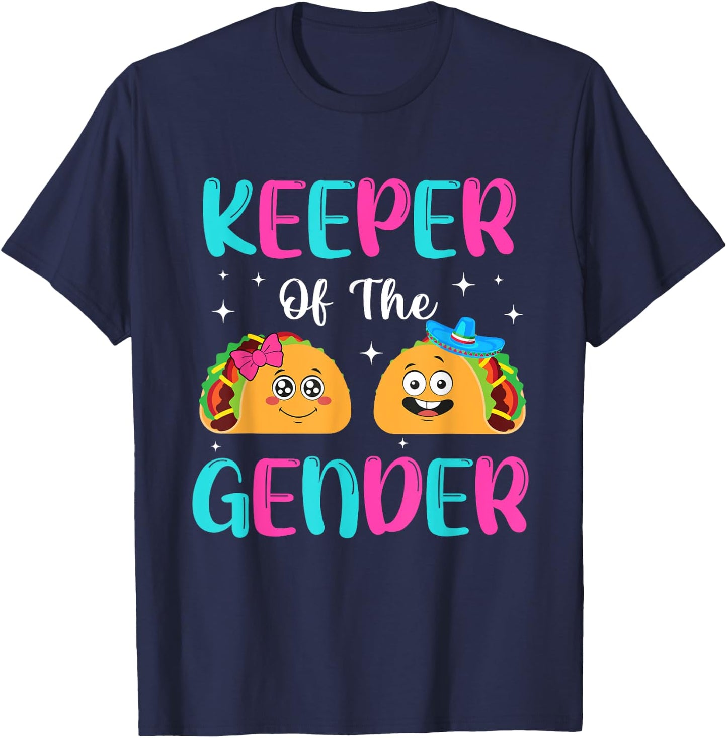 Mexican Gender Reveal - Keeper Of The Gender Taco T-Shirt - T-Shirt | Navy