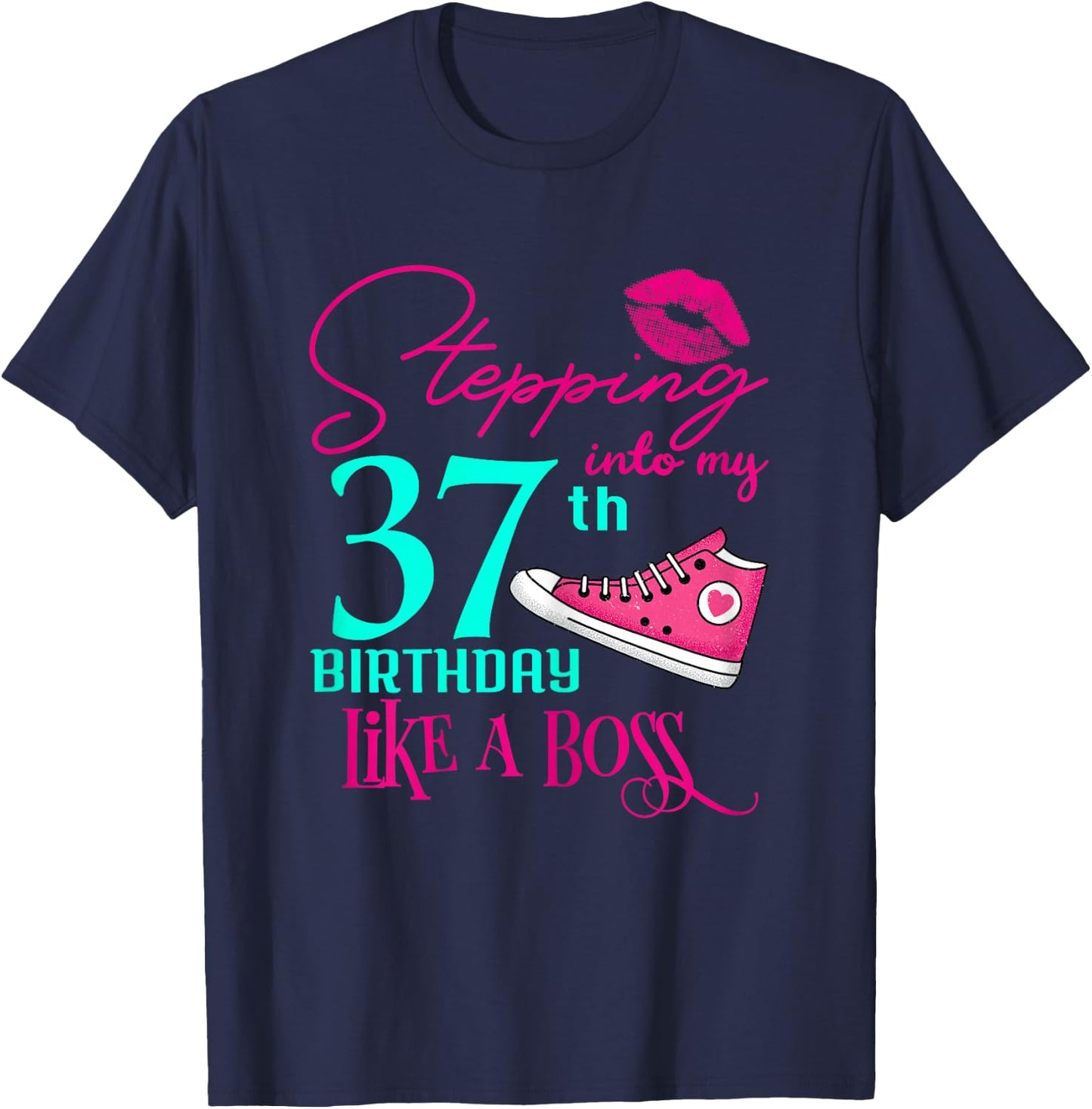 37th Birthday Funny Pink Woman Gift T-Shirt - T-Shirt | Navy