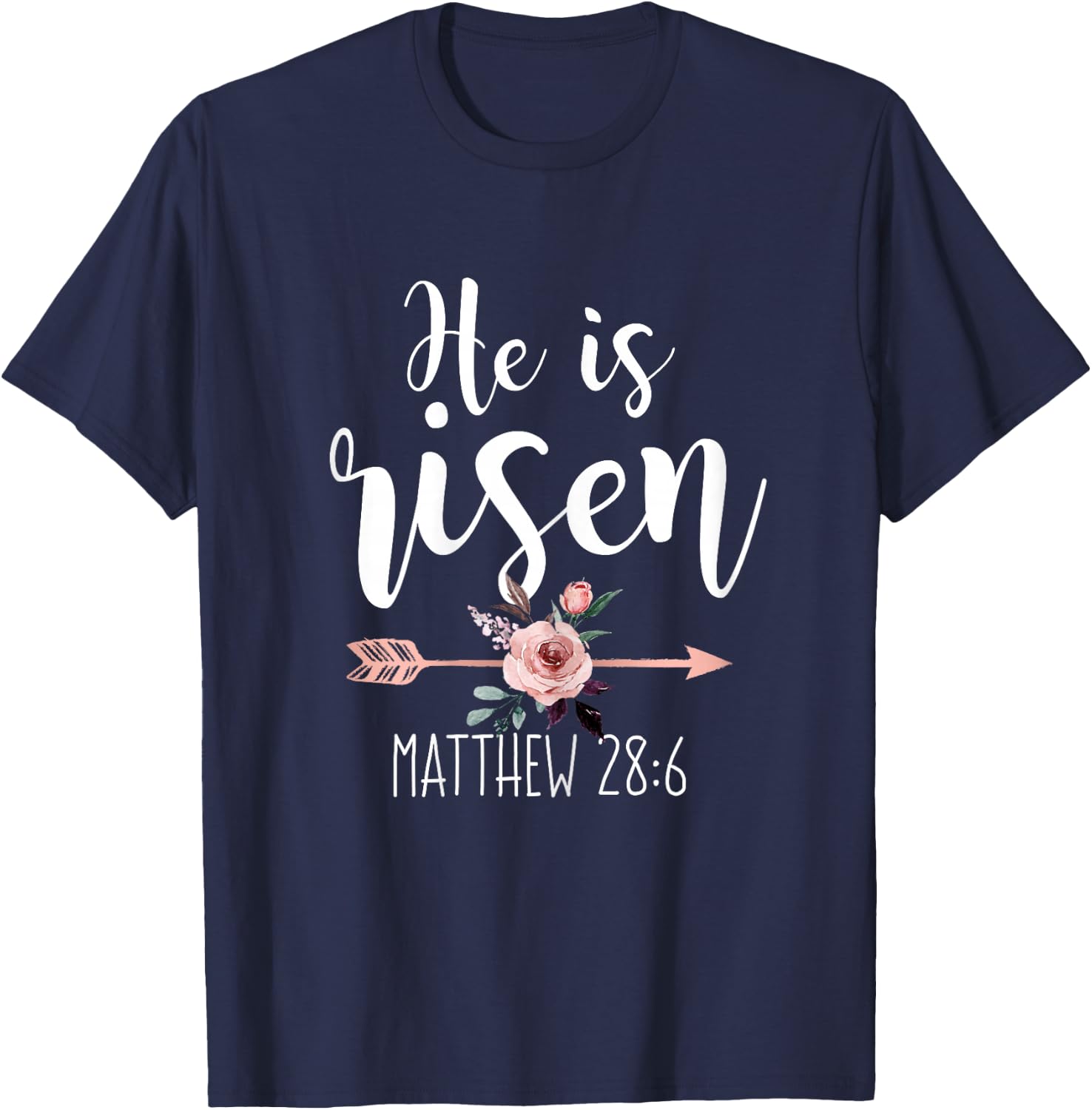 He is Risen Floral Arrow Easter Christian Women Teen Girls T-Shirt - T-Shirt | Navy