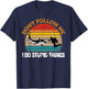 Vintage Don't Follow Me I Do Stupid Thing Scuba Diving Gifts T-Shirt - T-Shirt | Navy