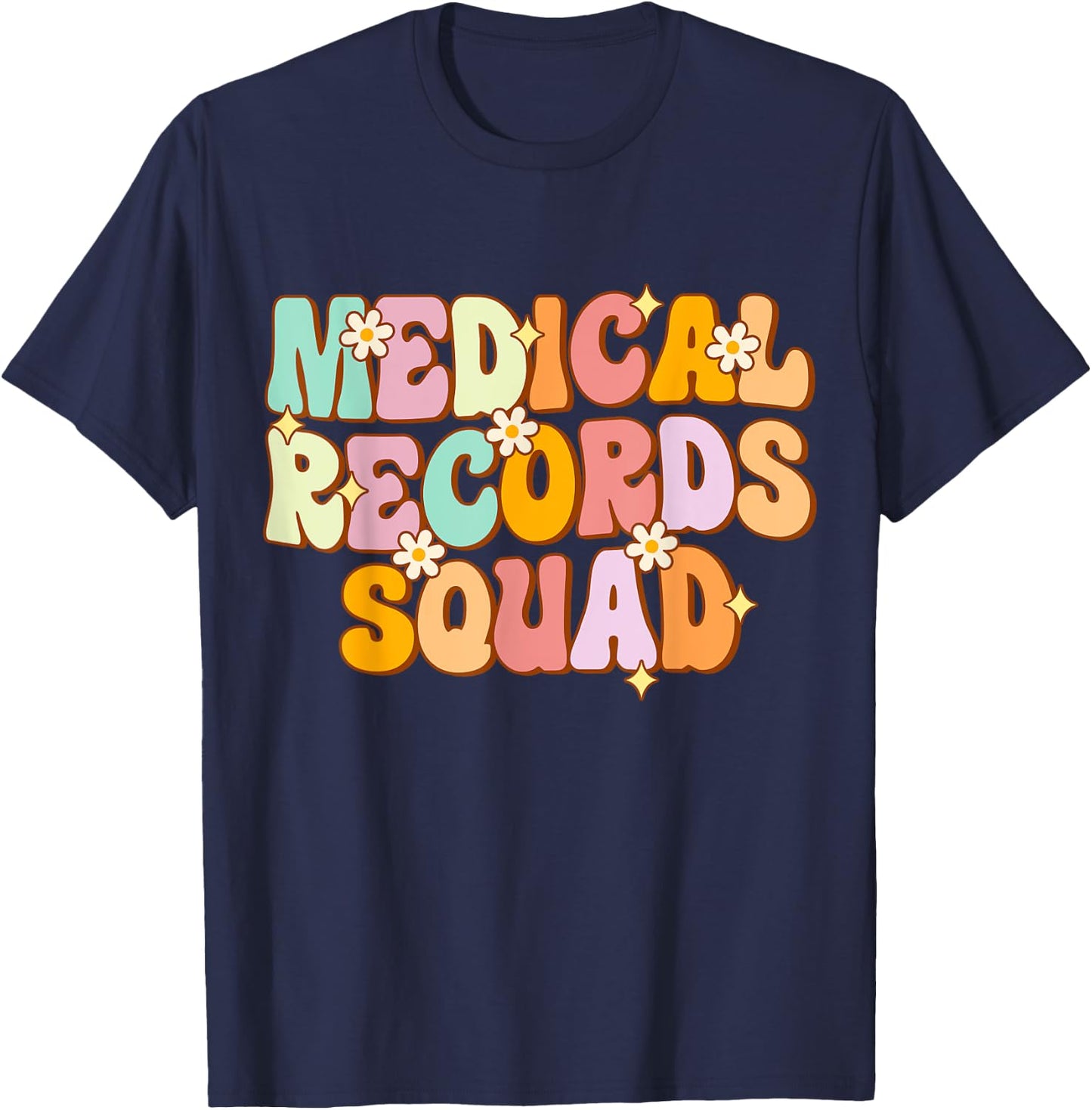 Medical Records Squad Appreciation Day Groovy Women Work T-Shirt - T-Shirt | Navy