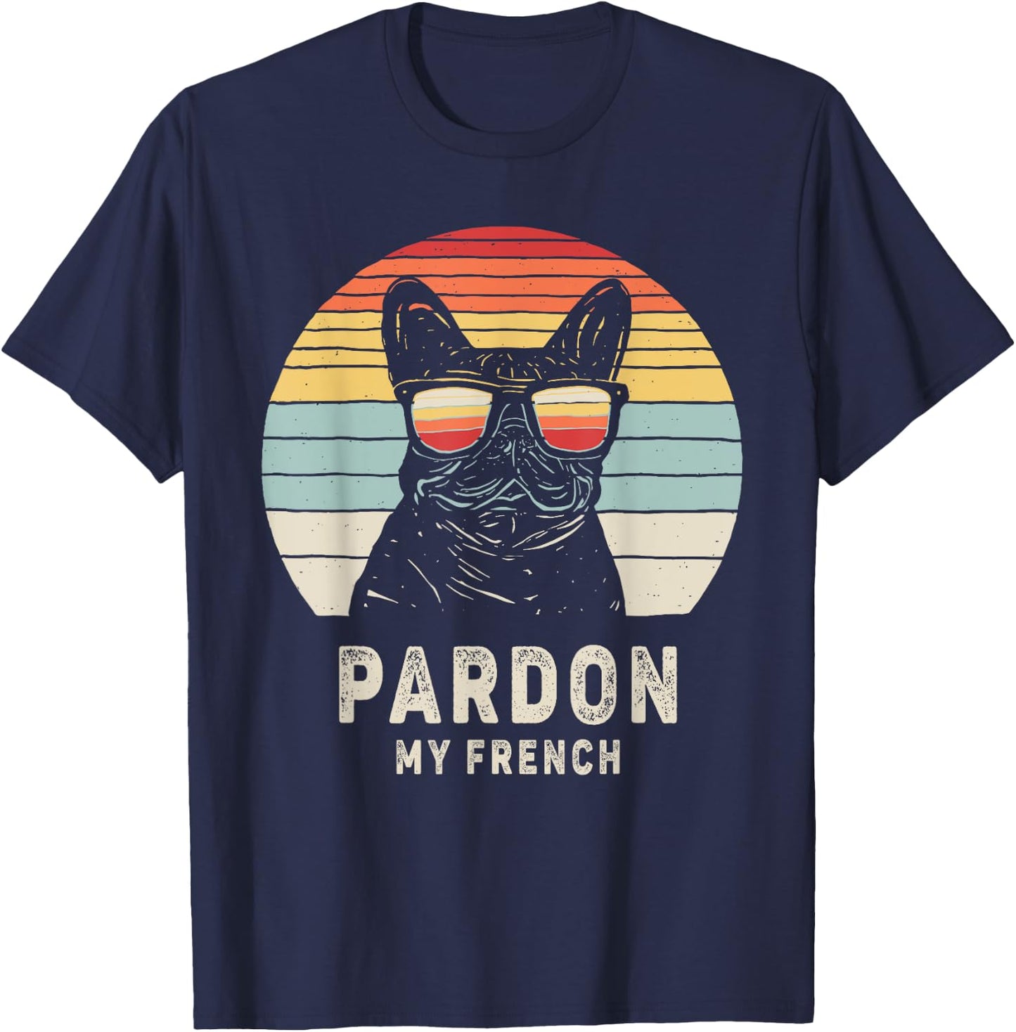 Vintage Retro Pardon My French Frenchie Bulldog Dog T-Shirt - T-Shirt | Navy