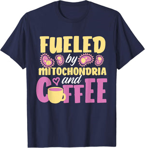 Fueled By Mitochondria And Coffee T-Shirt - T-Shirt | Navy