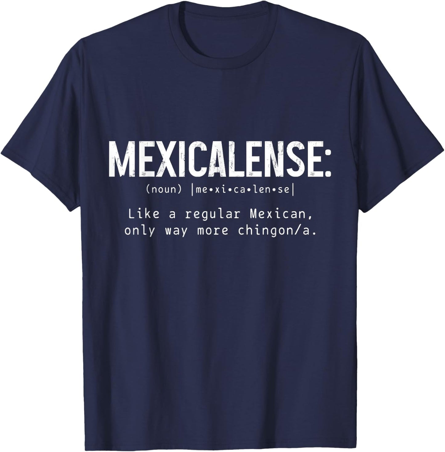 Mexicalense Definition Pride Funny Mexican Mexican T-Shirt - T-Shirt | Navy