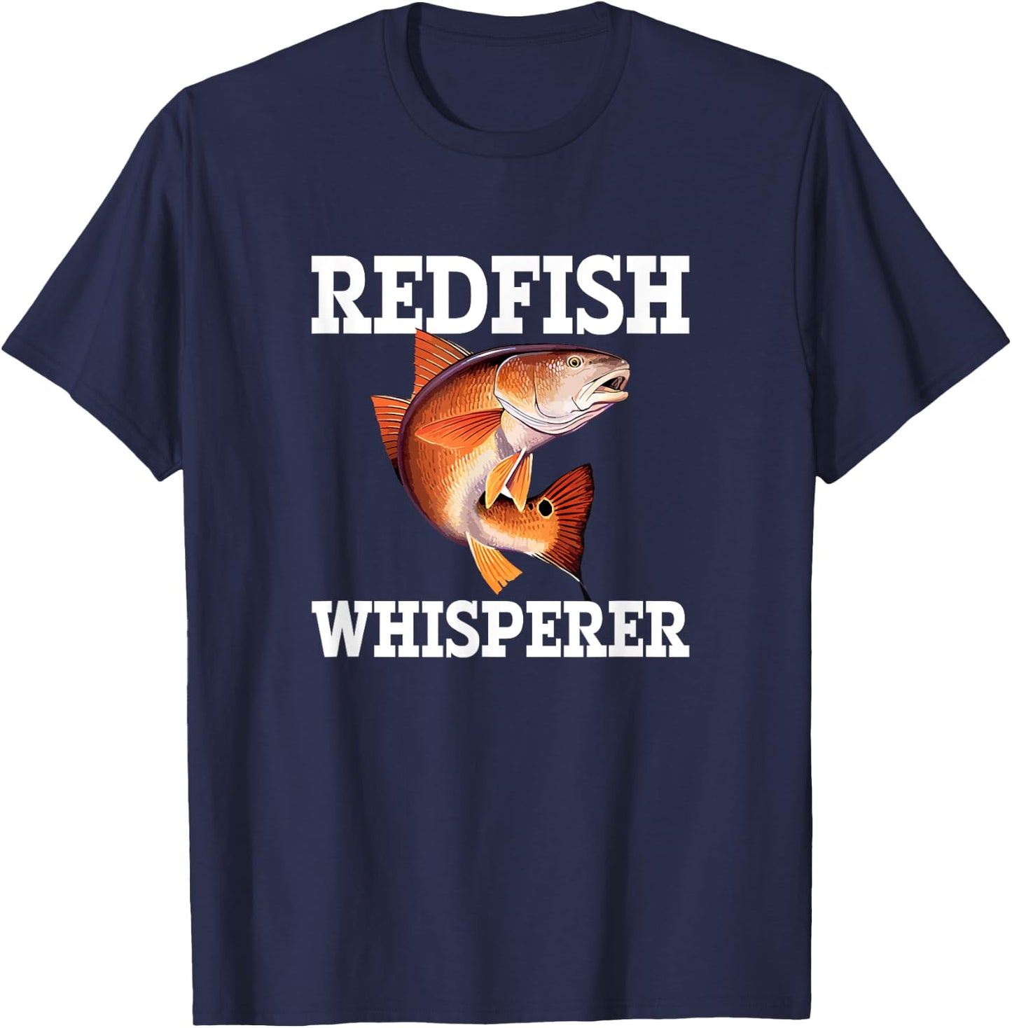 Redfish Whisperer, red drum redfish T-Shirt - T-Shirt | Navy