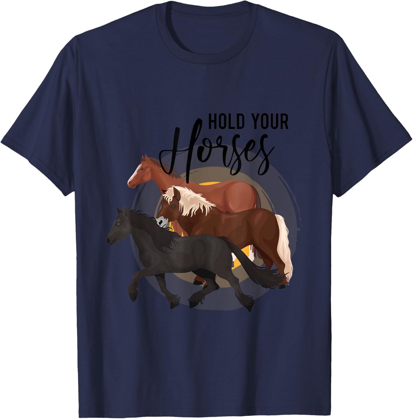 Hold Your Horses T-Shirt - T-Shirt | Navy
