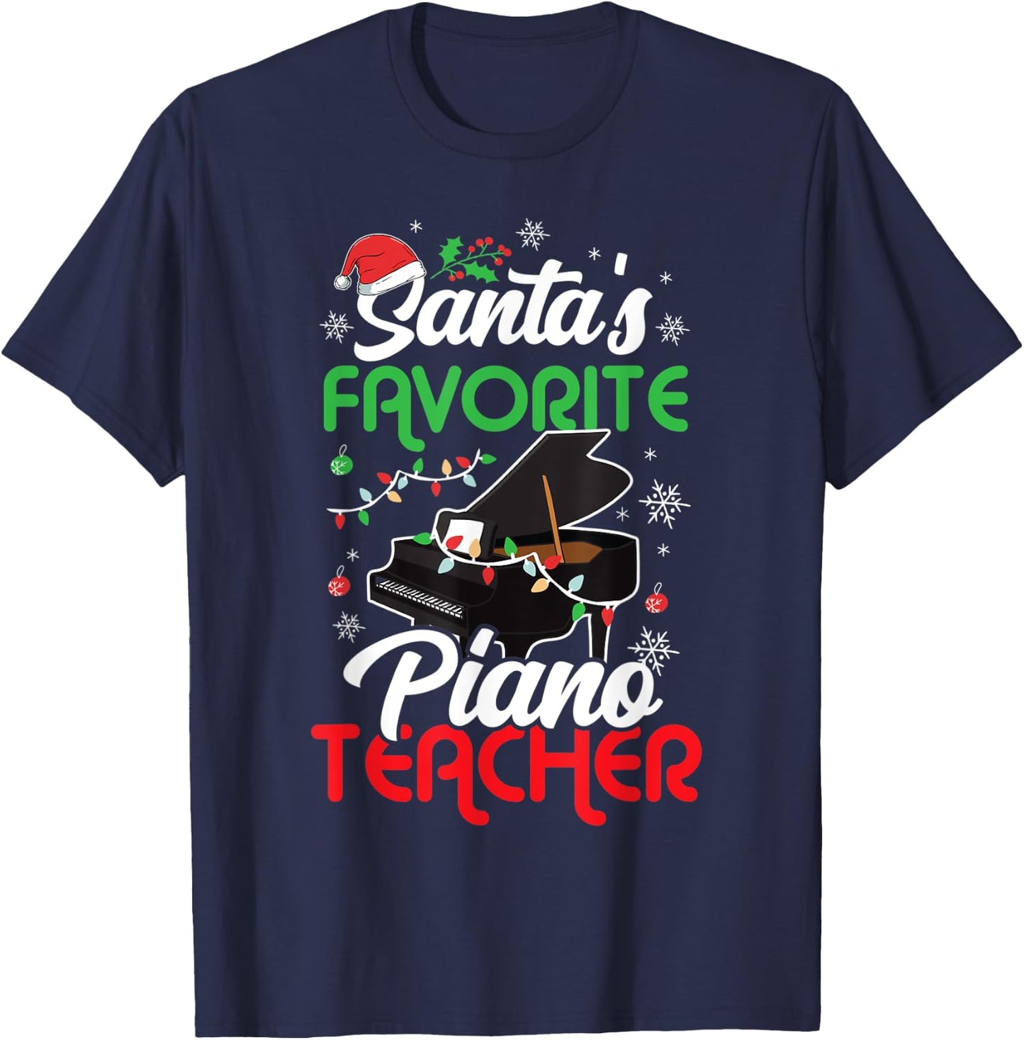 Santa's Favorite Piano Teacher Christmas Music Teacher Gift Men Women T-Shirt - T-Shirt | Navy