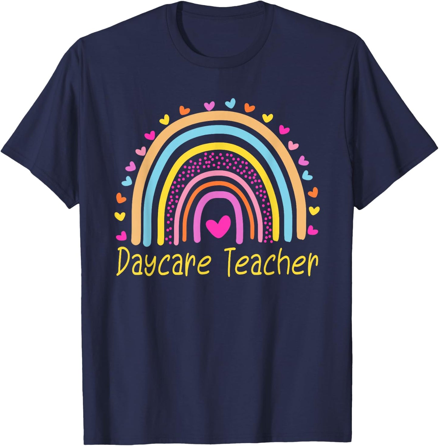 Childcare Daycare Teacher Provider Rainbow T-Shirt - T-Shirt | Navy