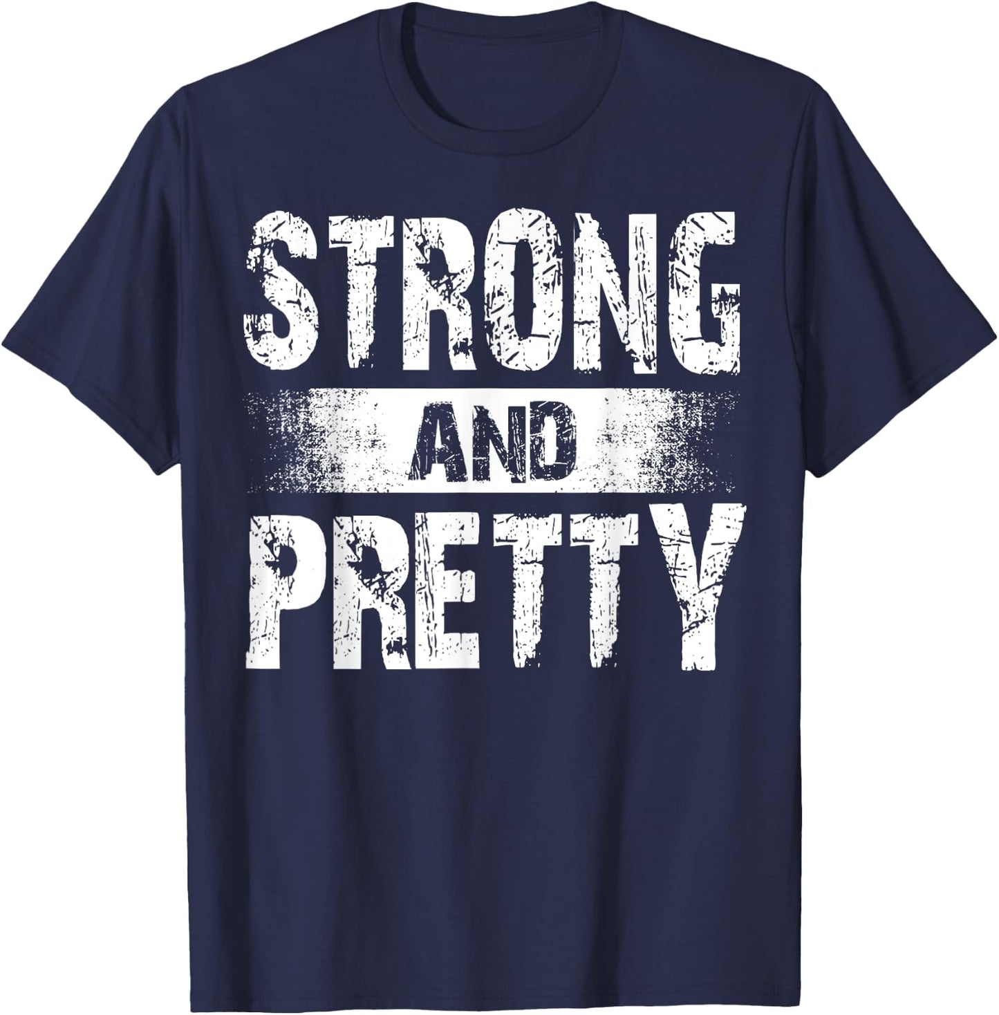 Strong And Pretty for coaches and strongman T-Shirt - T-Shirt | Navy