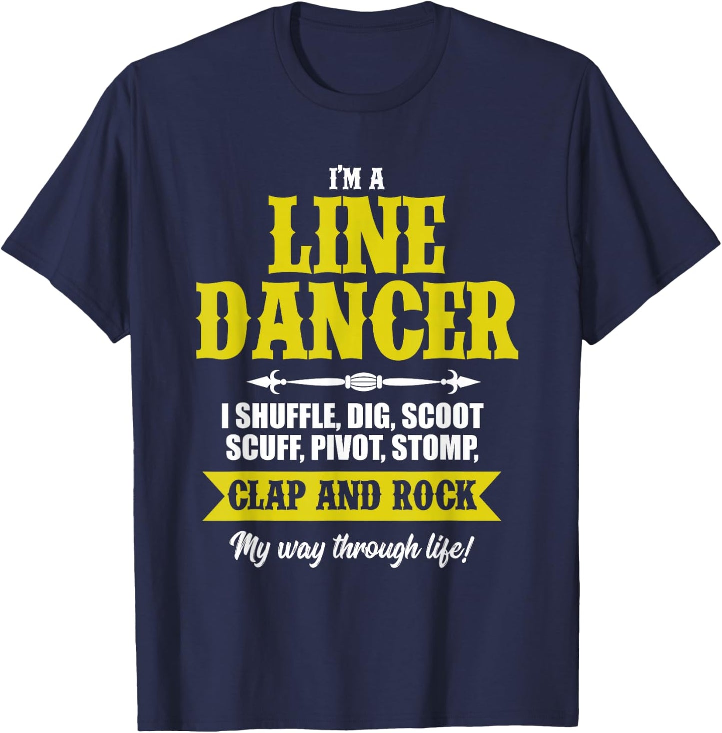 Linedance Dancer Line Dancer Rock Music Dancer Gift T-Shirt - T-Shirt | Navy