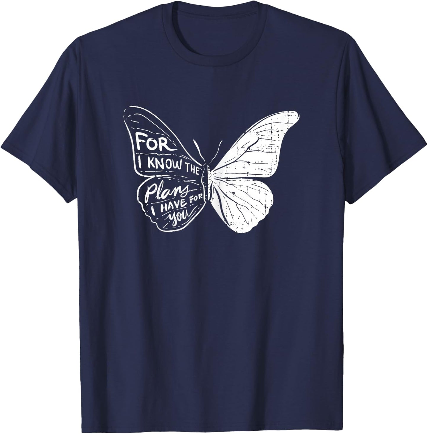 Butterfly I Know The Plans Verse Bible Jesus Christian Gift T-Shirt - T-Shirt | Navy