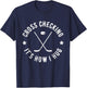 Cross Checking It's How I Hug Funny Ice Hockey T-Shirt - T-Shirt | Navy