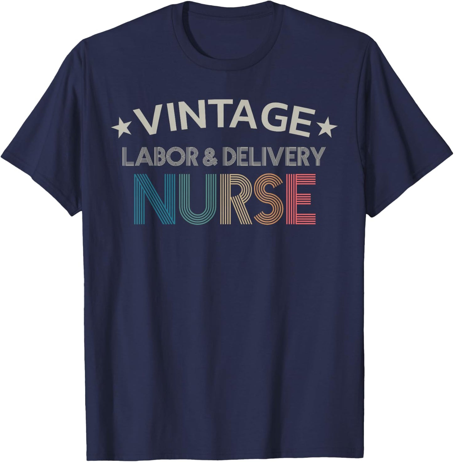 Vintage Labor & Delivery Nurse Retro Style Women Shirt T-Shirt - T-Shirt | Navy