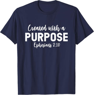 Created With A Purpose Eph 2:10, Inspiring Faith Scripture T-Shirt - T-Shirt | Navy