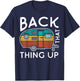 Camping Back That Thing Up Funny Summer Motorhome Motorhome T-Shirt - T-Shirt | Navy
